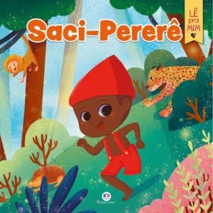 Saci-Pererê - Lê Pra Mim - Ciranda Cultural FA