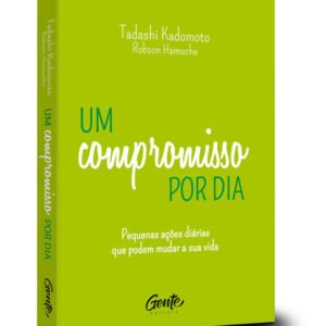 Um Compromisso Por Dia - Tadashi Kadomoto.