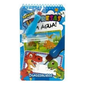 Surpresas Com Água - Dinossauros - Brasileitura
