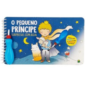 Surpresas Com Água - O Pequeno Príncipe - Brasileitura